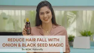 WOW Skin Science Red Onion Black Seed Hair Oil & Its Magic