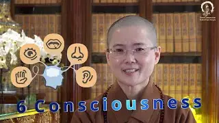 Six Consciousness | Knowing Your Feelings : 5 Senses and Mind | Master Miao Jing 五根與六識  妙淨法師