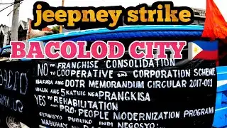 jeepney strike Bacolod City Philippines 🇵🇭