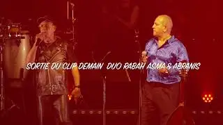 EXTRAIT EXCLUFIF CLIP RABAH ASMA & ABRANIS