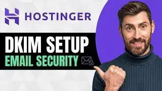 How To Set Up DKIM for Email in Hostinger [NEW 2026 Guide]