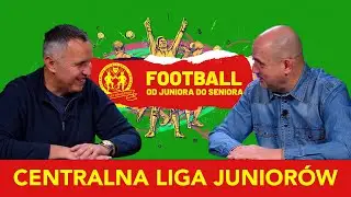 Football - od juniora do seniora. Centralna Liga Junior&oacute;w - plusy i minusy!