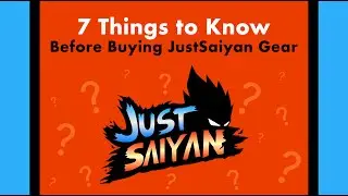 7 Things to Know Before Buying JustSaiyan Gear