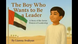 UAE Leadership Story for Kids &ndash; Inspired by the UAE&rsquo;s Great Leaders | Growth Mindset & Superhero 🇦🇪