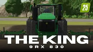 The King Is Here! 9RX 830! FS25