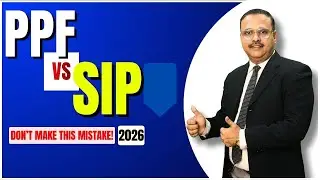 2026 Best Investment Plan | PPF, SIP or Both? Expert Advice?