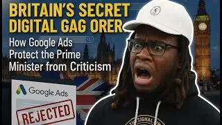 Britain&rsquo;s Secret Digital Gag Order: How Google Ads Protect the Prime Minister from Criticism