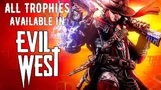 All The Trophies Available In - Evil West
