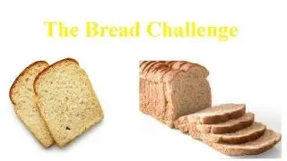 Bread Challenge