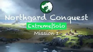 Mission 1: Frozen Gates - Dragon Clan - Extreme - Solo | Northgard Conquest