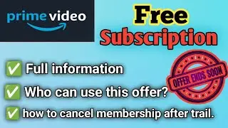 Get Amazon Prime Video free subscription || Cancel membership/auto renewal in English with text..