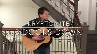 Kryptonite - 3 Doors Down  (Cover Alex Singleton)