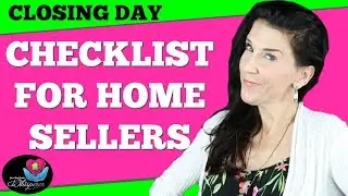 Closing Day Checklist, For Sellers, Take A Tip Tuesday