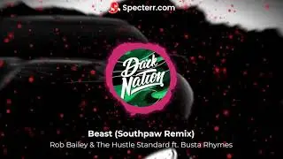 Beast - (Southpaw Remix) | Dark Nation