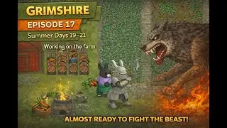 Grimshire Gameplay – Unsteady Difficulty (Commentary, Silent Cutscenes)