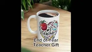End of Year Teacher Gift
