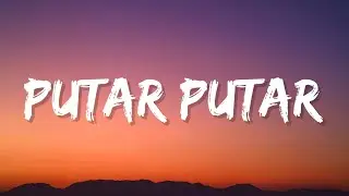 Putar Putar - Jacson Zeran feat. Juan Reza (Lyrics)