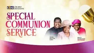 LICC || SPECIAL COMMUNION SERVICE  || SEPTEMBER 14, 2025