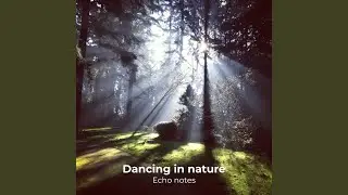 Dancing in nature