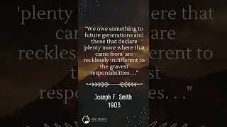 Quotes from Church Leaders about Earth Stewardship Pt. 2