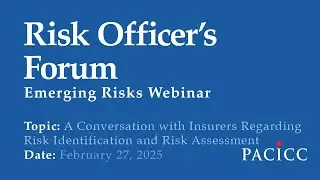 Emerging Risks Webinar - A Conversation with Insurers Regarding Risk Identification