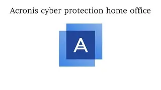 Тест Acronis Cyber Protect Home Office от 01.12.2023