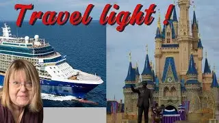 Packing For Disneyworld And Celebrity Cruise In Just One Bag!
