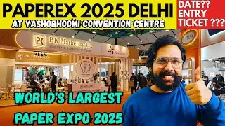 Paperex 2025 | Paperex 2025 expo delhi | world's largest paper expo 2025 Delhi | Amit Khundia Vlogs