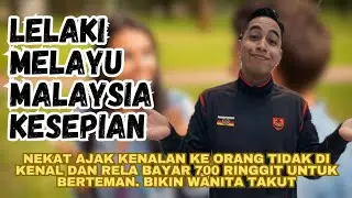 Pria Melayu Kesepian, tawarkan diri kalo mau berteman akan dibayar 700 RM
