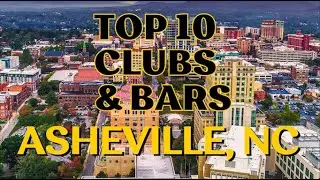 Top 10 Clubs and Bars to Check Out in Asheville, NC