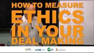 How to Measure Ethics in Your Deal Making