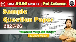 CBSE 2026 Boards | Political Science Sample Paper 2025-26 Solved & Explained || By Sobha Ma'am