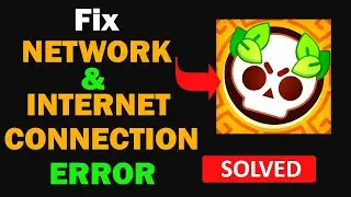 Fix Brawl Stars App Network & No Internet Connection Error Problem in Android Smartphone