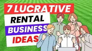 7 Lucrative Rental Business Ideas for Passive Income