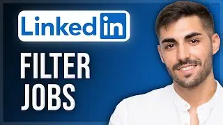 How to Filter Jobs on LinkedIn | Search for Jobs | Quick & Easy