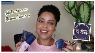 Make só com Bruna Tavares