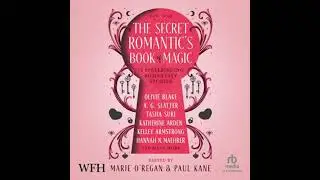 Secret Romantic&rsquo;s Book of Magic - A.C. Wise