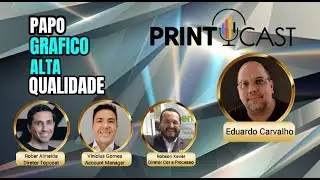 PrintCast 15 - Eduardo Carvalho