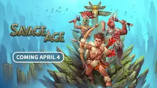 Savage Age - April 4 on Steam & Nintendo Switch | Official Trailer & Gameplay Preview