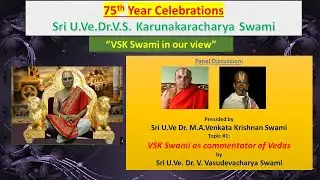 VSK Swami in our View-Panel Discussion - Presided by Dr. M.A.V Swami. Speaker-Dr. V.Vasudevan Swami