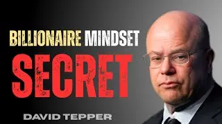 DAVID TEPPER : THE 7 RULES BILLIONAIRES FOLLOW BUT NEVER DISCUSS PUBLICLY