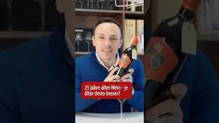 25 Jahre alter Wein!