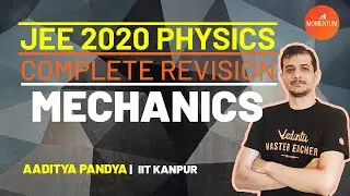 Mechanics | Complete Revision 🙇 | JEE 2020 Physics | Aaditya Pandya Sir | Momentum with Vedantu