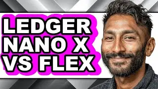 Ledger Nano X vs Flex - Which is Better?