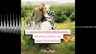 @janaschoelermann: Weihnachten mit Baby/Kleinkind - Echte Mamas