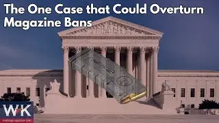 The One Case That Could Overturn Magazine Bans