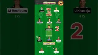SIX vs HEA Dream11|SIX vs HEA Dream11 Prediction|SIX vs HEA Dream11 Team|