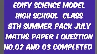 Class 8th maths solution of July summer pack question 2'3 complete 