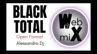 Alessandro Dj   Programa Black Total Open Format