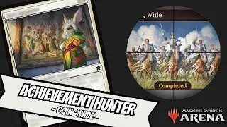 Achievement Hunter: Going Wide | Magic the Gathering Arena